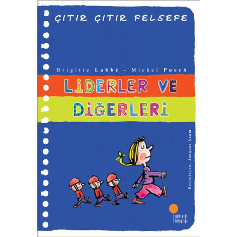 Çıtır Çıtır Felsefe 13 - Liderler ve Diğerleri