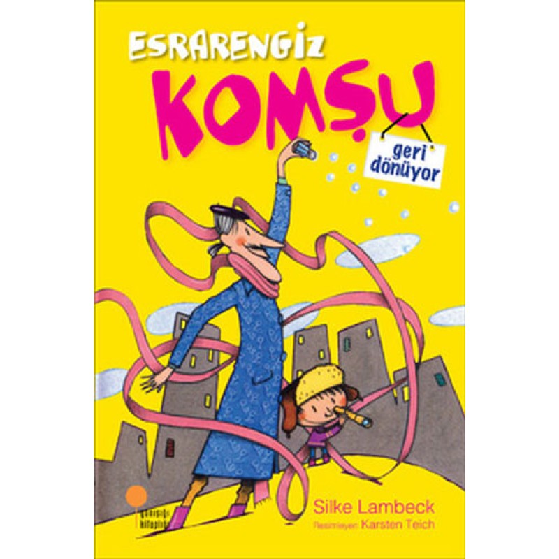 Esrarengiz Komşu Geri Dönüyor