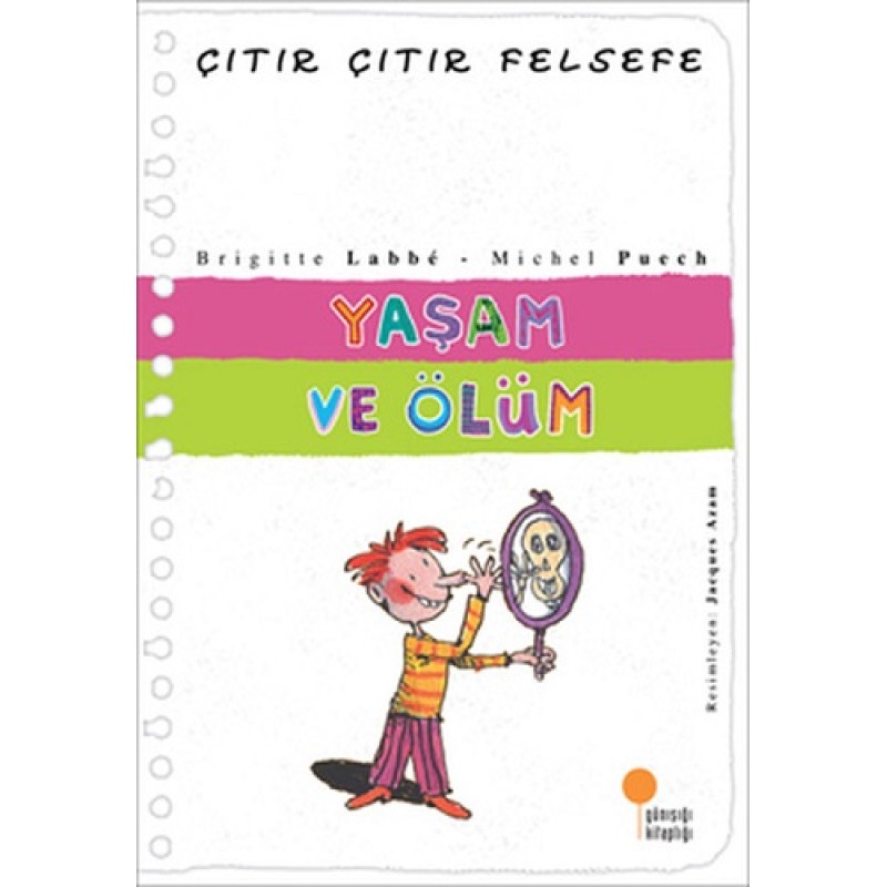 Çıtır Çıtır Felsefe 17 - Yaşam ve Ölüm Çıtır Çıtır Felsefe 17 - Yaşam ve Ölüm