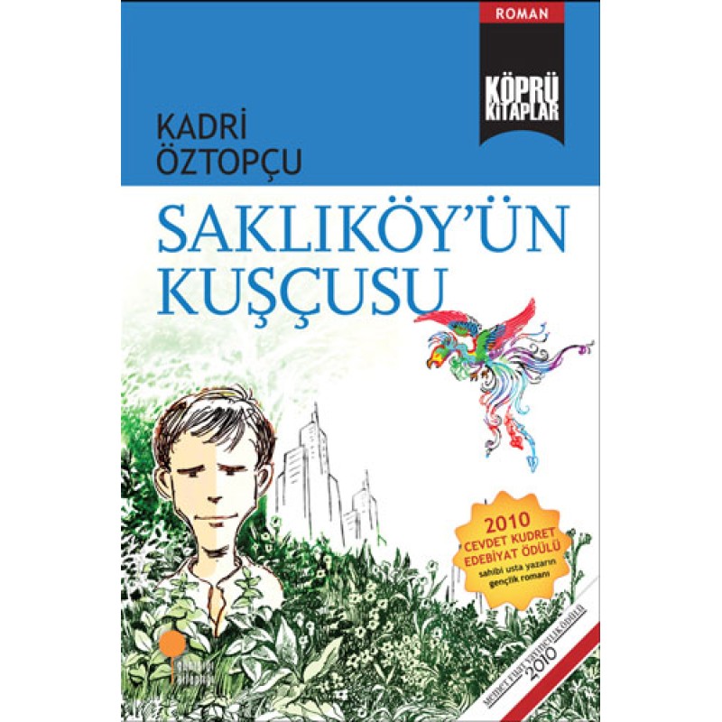 Saklıköy'ün Kuşçusu Saklıköy'ün Kuşçusu