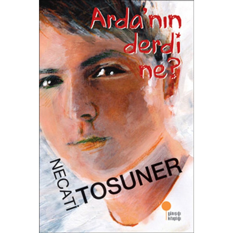 Arda'nın Derdi Ne?