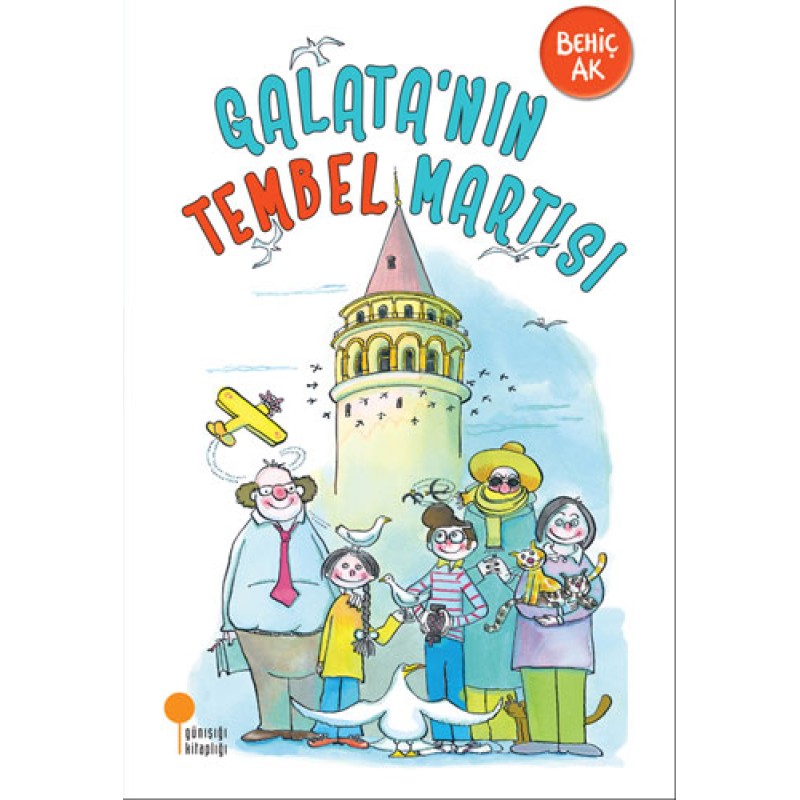 Galata'nın Tembel Martısı Galata'nın Tembel Martısı