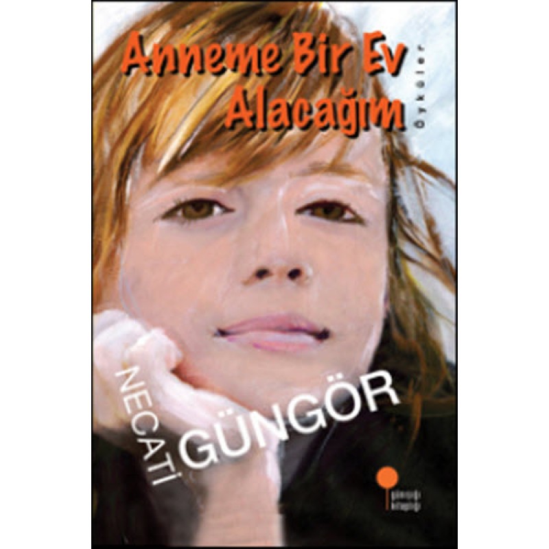 Anneme Bir Ev Alacağım Anneme Bir Ev Alacağım