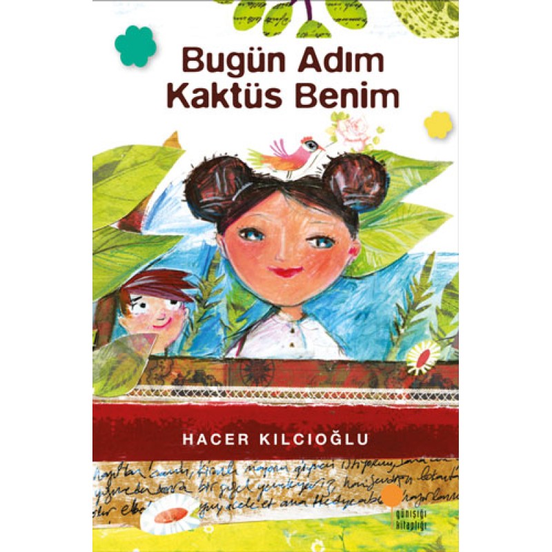 Bugün Adım Kaktüs Benim Bugün Adım Kaktüs Benim