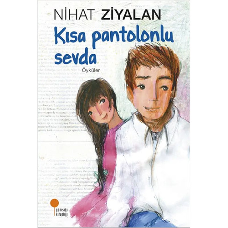 Kısa Pantolonlu Sevda Kısa Pantolonlu Sevda