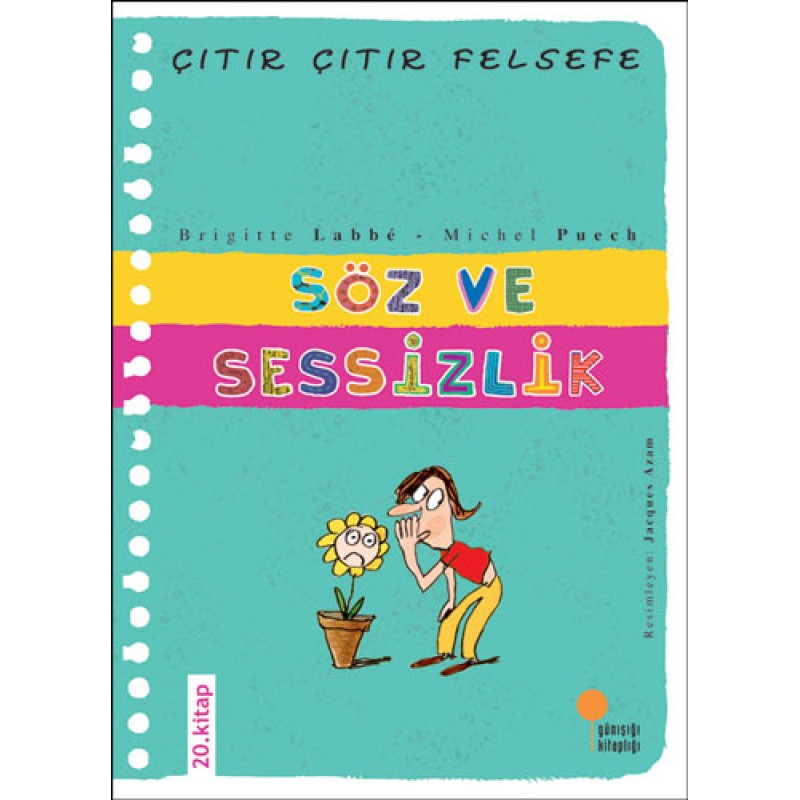 Çıtır Çıtır Felsefe 20 - Söz ve Sessizlik Çıtır Çıtır Felsefe 20 - Söz ve Sessizlik