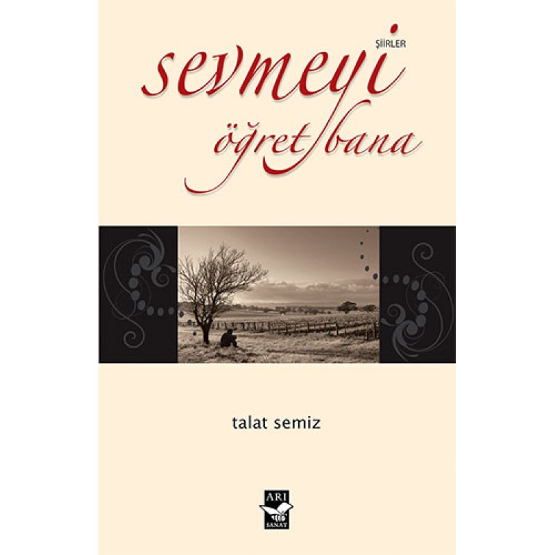 Sevmeyi Öğret Bana Sevmeyi Öğret Bana