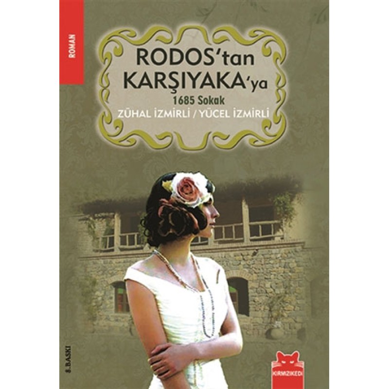 Rodos'tan Karşıyaka'ya 1685 Sokak Rodos'tan Karşıyaka'ya 1685 Sokak