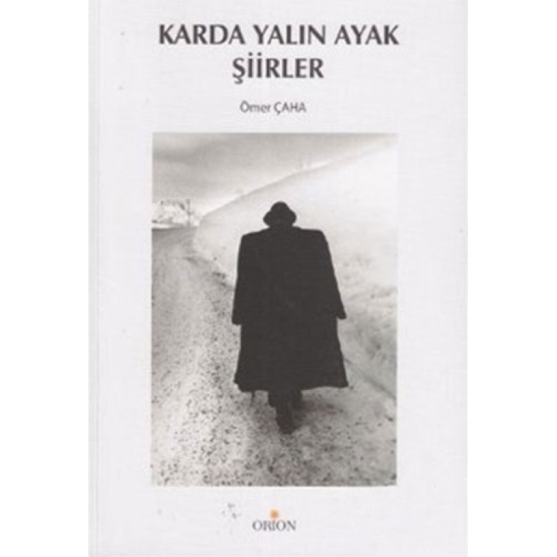 Karda Yalın Ayak Şiirler Karda Yalın Ayak Şiirler