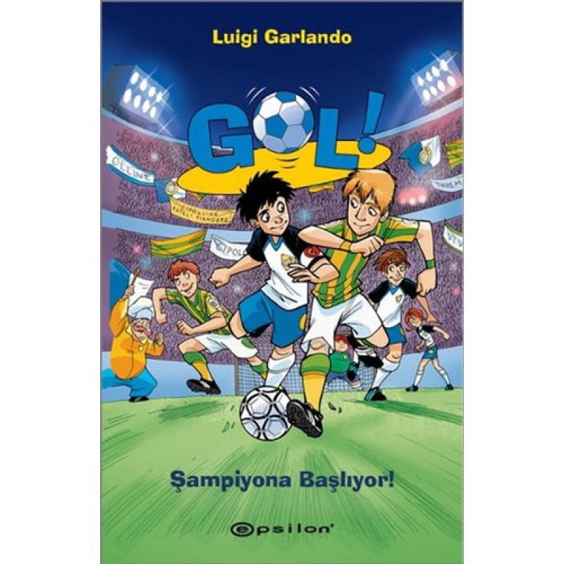 Gol! - Şampiyona Başlıyor! (Ciltli)