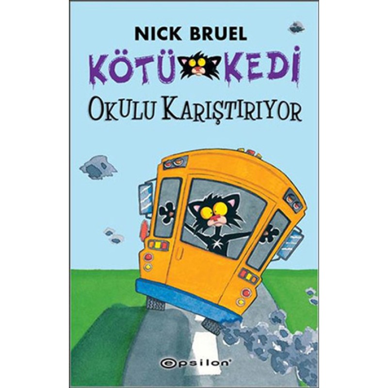 Kötü Kedi Okulu Karıştırıyor Kötü Kedi Okulu Karıştırıyor