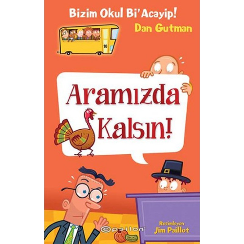Bizim Okul Bi'Acayip! Aramızda Kalsın! Bizim Okul Bi'Acayip! Aramızda Kalsın!
