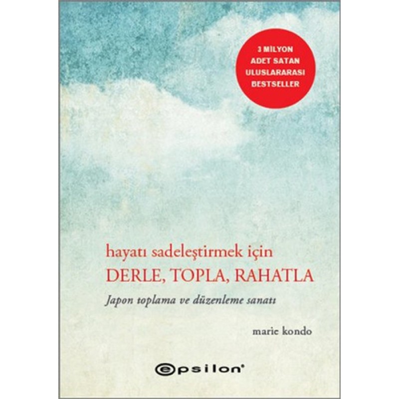 Hayatı Sadeleştirmek İçin Derle, Topla, Rahatla Ciltli