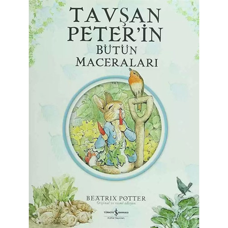 Tavşan Peter’in Bütün Maceraları ( Ciltli ) Tavşan Peter’in Bütün Maceraları ( Ciltli )