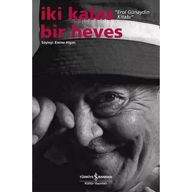 İki Kalas Bir Heves