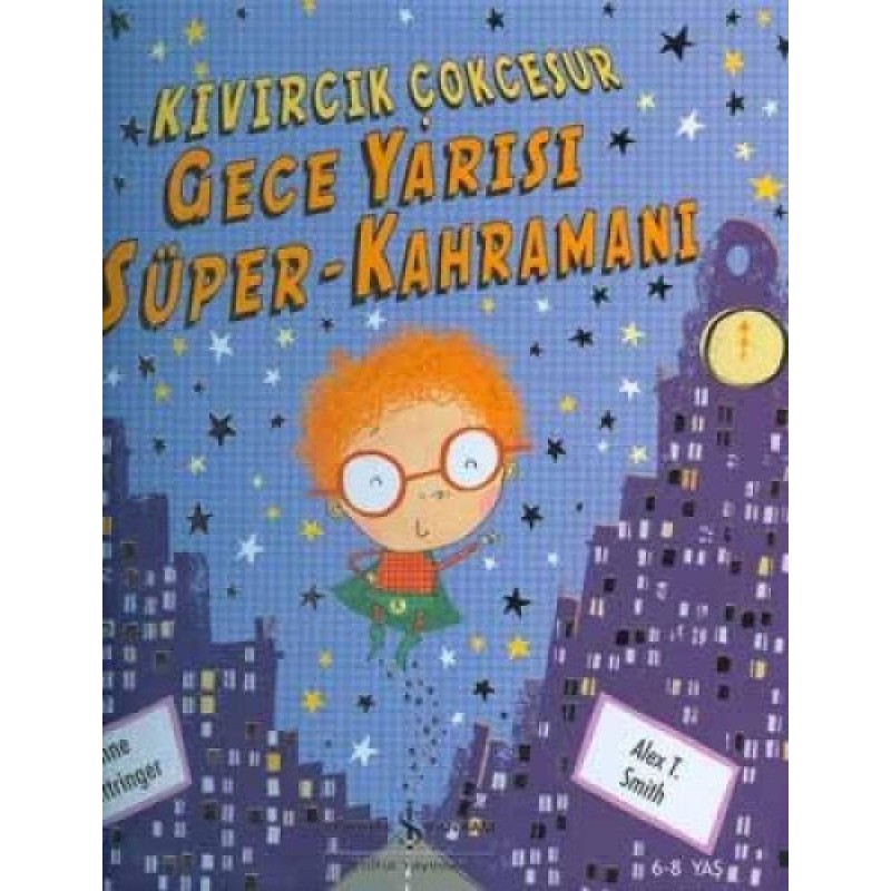 Kıvırcık Çokcesur Gece Yarısı Süper Kahramanı ( Ciltli ) Kıvırcık Çokcesur Gece Yarısı Süper Kahramanı ( Ciltli )