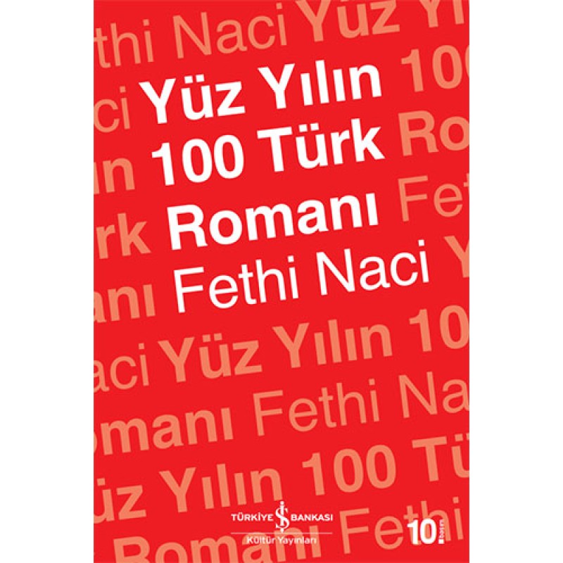 Yüz Yılın 100 Türk Romanı Yüz Yılın 100 Türk Romanı