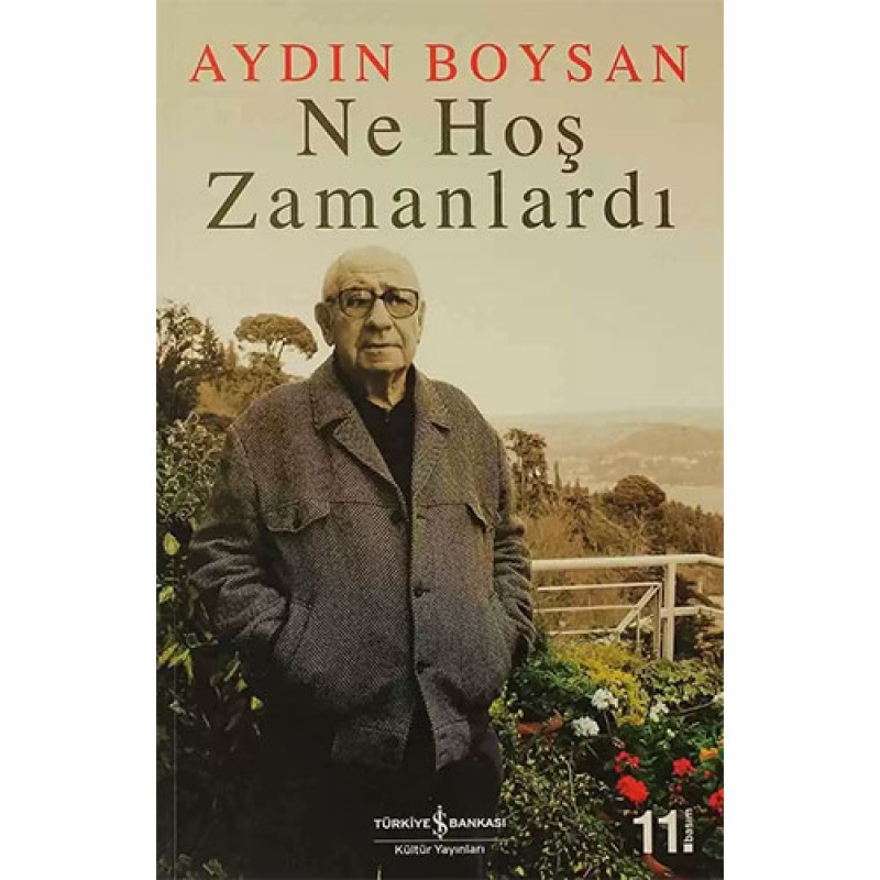 Ne Hoş Zamanlardı Ne Hoş Zamanlardı