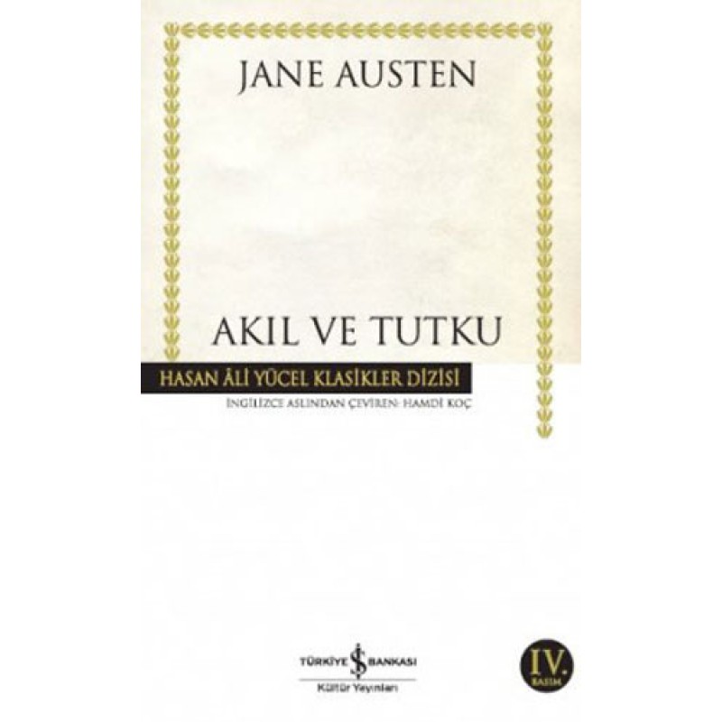Akıl ve Tutku (Ciltli) Akıl ve Tutku (Ciltli)