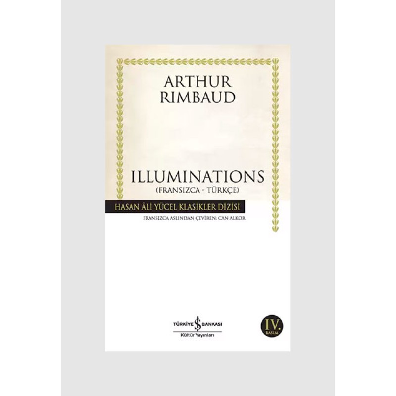 Illuminations ( Fransızca-Türkçe ) Illuminations ( Fransızca-Türkçe )