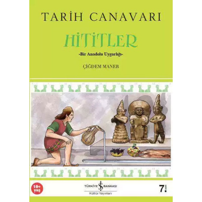 Tarih Canavarı – Hititler - Bir Anadolu Uygarlığı Tarih Canavarı – Hititler - Bir Anadolu Uygarlığı