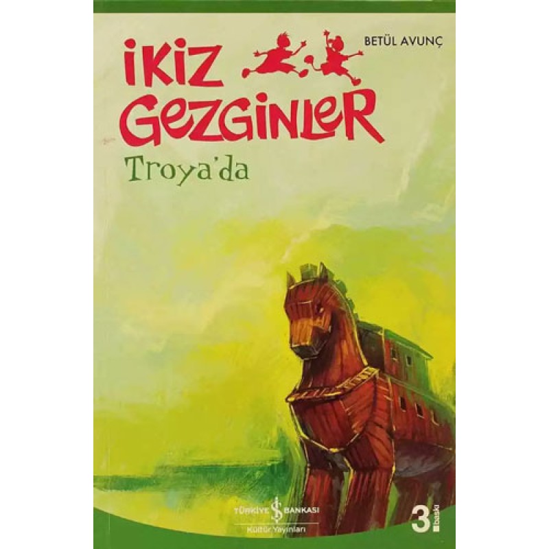 İkiz Gezginler Troya’da İkiz Gezginler Troya’da
