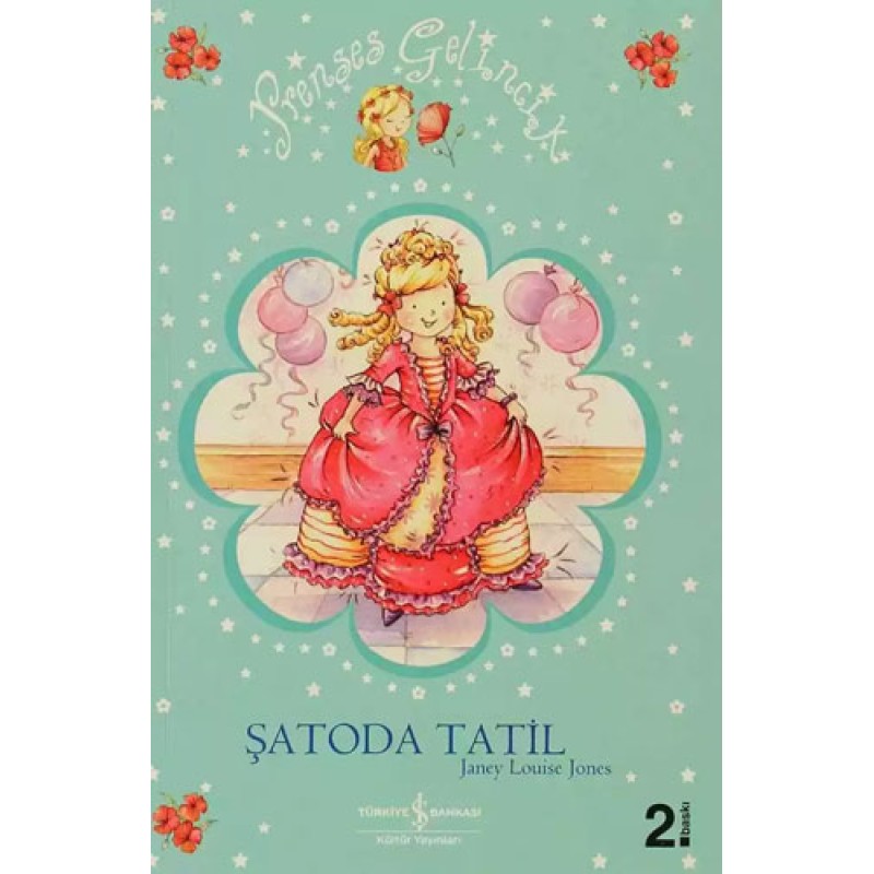 Prenses Gelincik - Şatoda Tatil