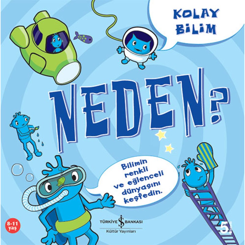 Kolay Bilim Neden Kolay Bilim Neden