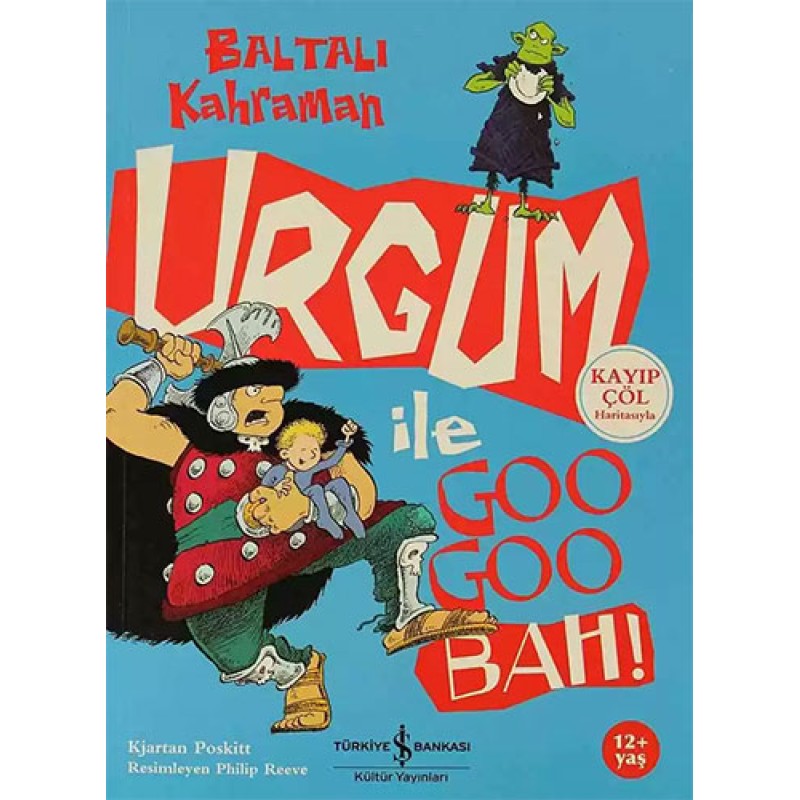 Baltalı Kahraman Urgum ile Goo Goo Bah! Baltalı Kahraman Urgum ile Goo Goo Bah!