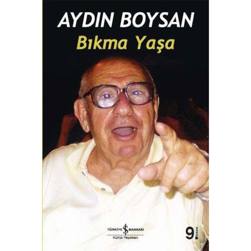 Bıkma Yaşa Bıkma Yaşa