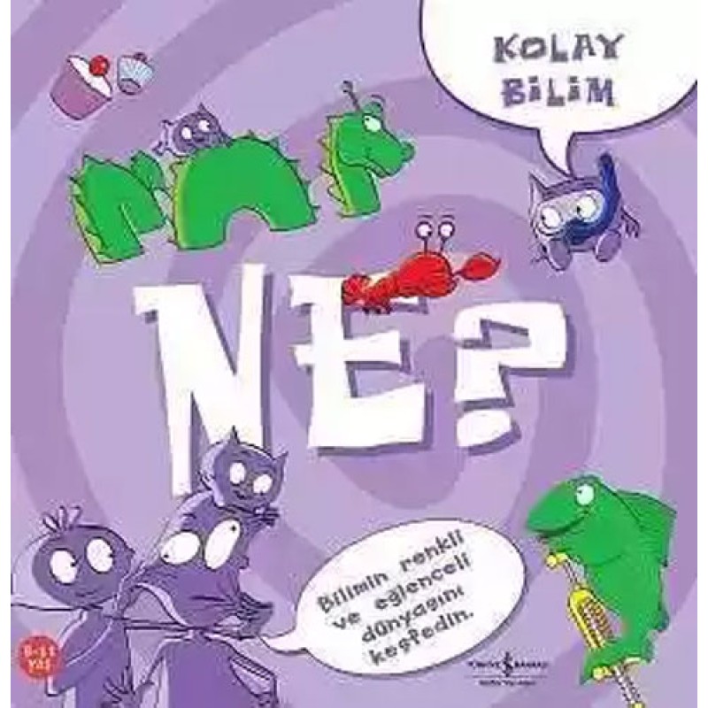 Kolay Bilim - Ne? Kolay Bilim - Ne?