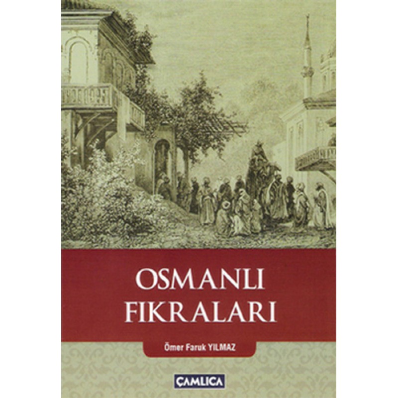 Osmanlı Fıkraları Osmanlı Fıkraları