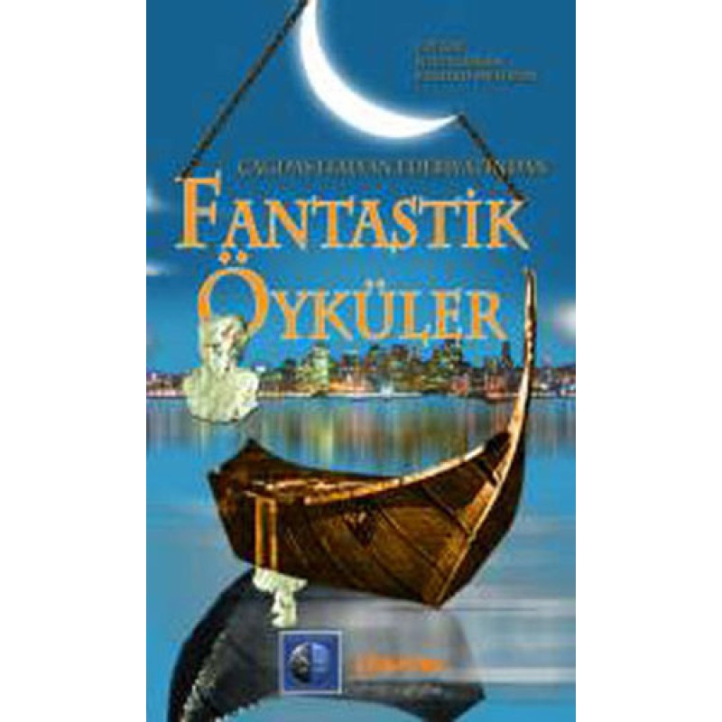 Çağdaş İtalyan Edebiyatından Fantastik Öyküler Çağdaş İtalyan Edebiyatından Fantastik Öyküler