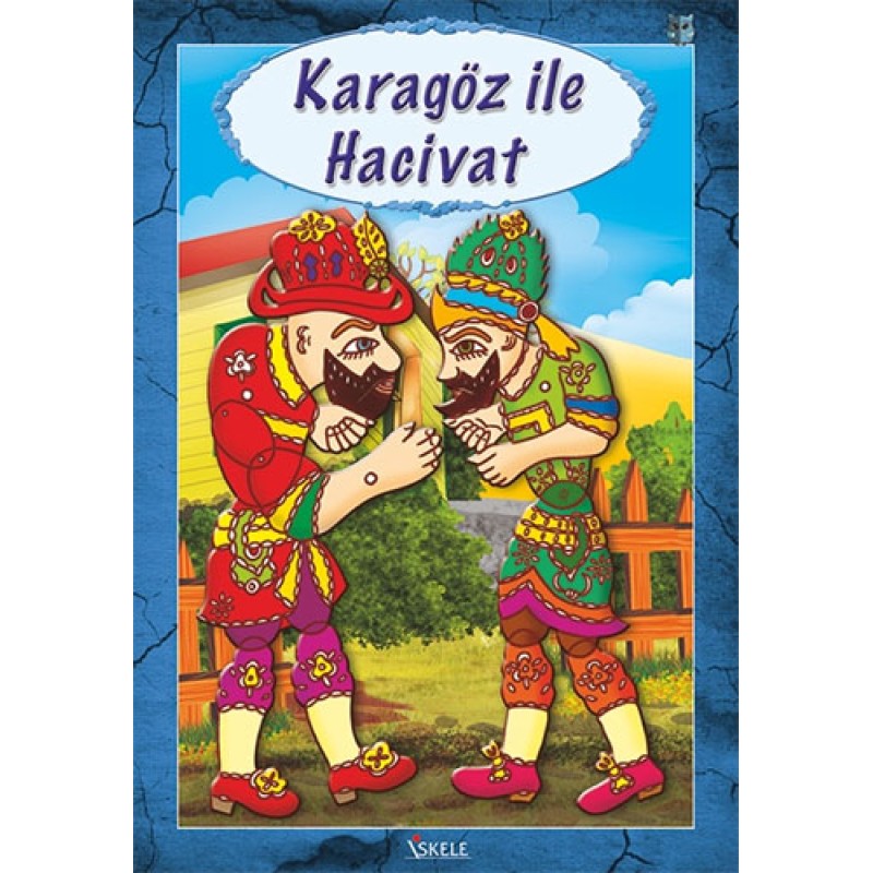 Karagöz ile Hacivat Karagöz ile Hacivat