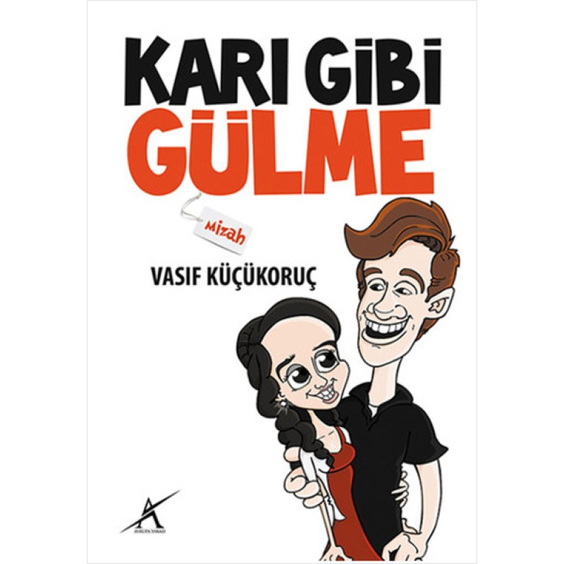 Karı Gibi Gülme Karı Gibi Gülme