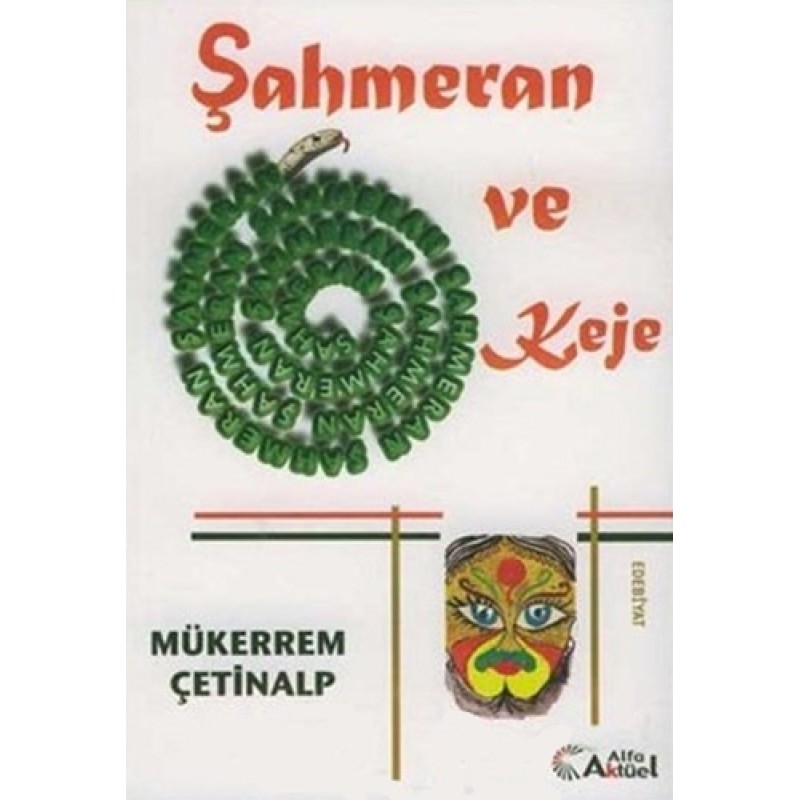 Şahmeran ve Keje