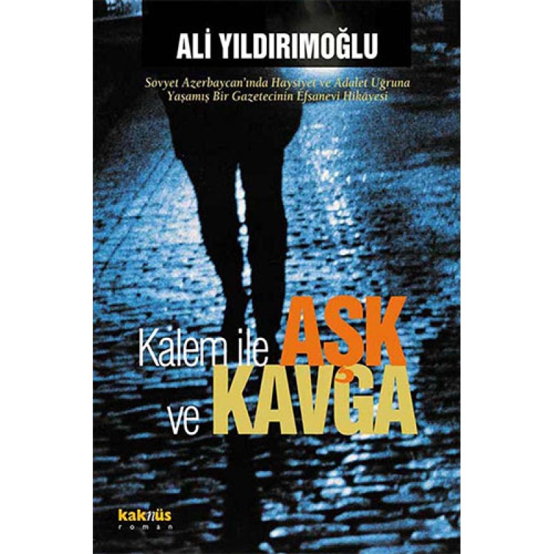 Kalem ile Aşk ve Kavga Kalem ile Aşk ve Kavga
