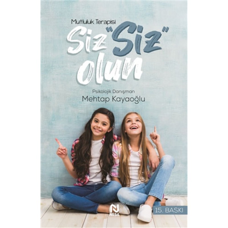Mutluluk Terapisi - Siz Siz Olun Mutluluk Terapisi - Siz Siz Olun