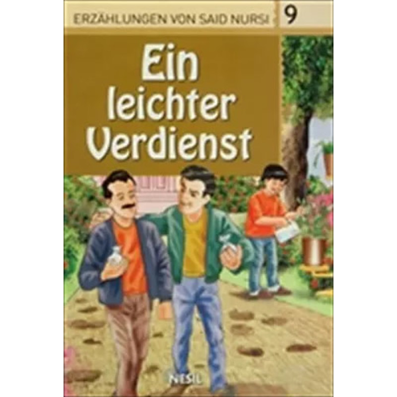Erzahlungen Von Said Nursi 9 - Ein Leichter Verdienst Erzahlungen Von Said Nursi 9 - Ein Leichter Verdienst