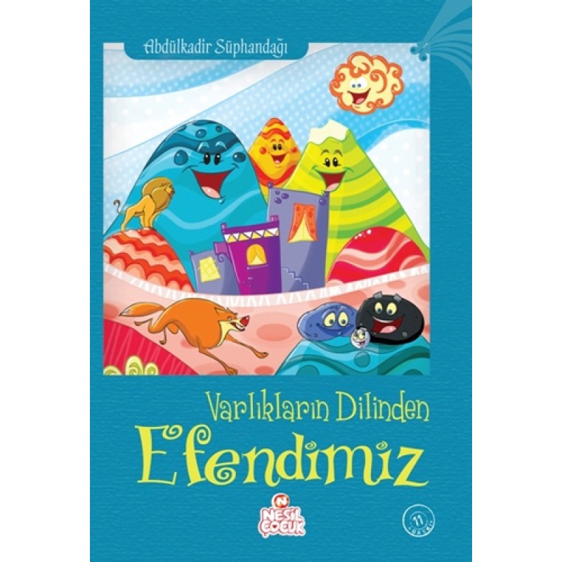 Varlıkların Dilinden Efendimiz Varlıkların Dilinden Efendimiz