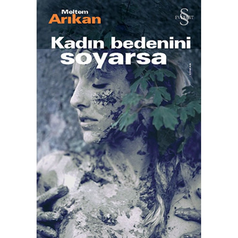 Kadın Bedenini Soyarsa Kadın Bedenini Soyarsa