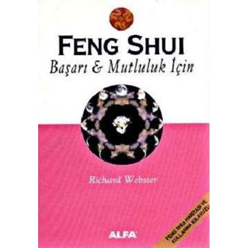 Feng Shui Başarı Mutluluk İçin Feng Shui Başarı Mutluluk İçin