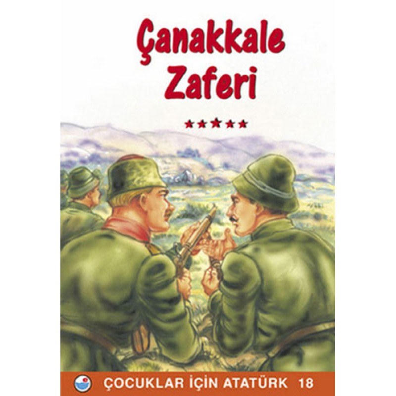 Çanakkale Zaferi - Çocuklar İçin Atatürk 18