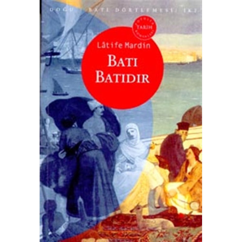 Batı Batıdır