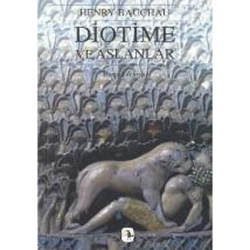 Diotime ve Aslanlar Diotime ve Aslanlar