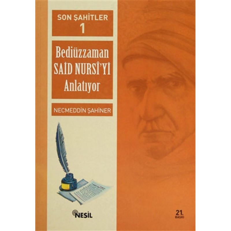 Son Şahitler 1 - Bediüzzaman Said Nursi’yi Anlatıyor Son Şahitler 1 - Bediüzzaman Said Nursi’yi Anlatıyor