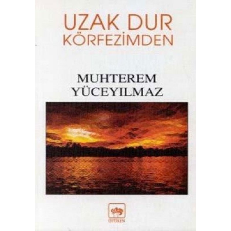 Uzak Dur Körfezimden Uzak Dur Körfezimden