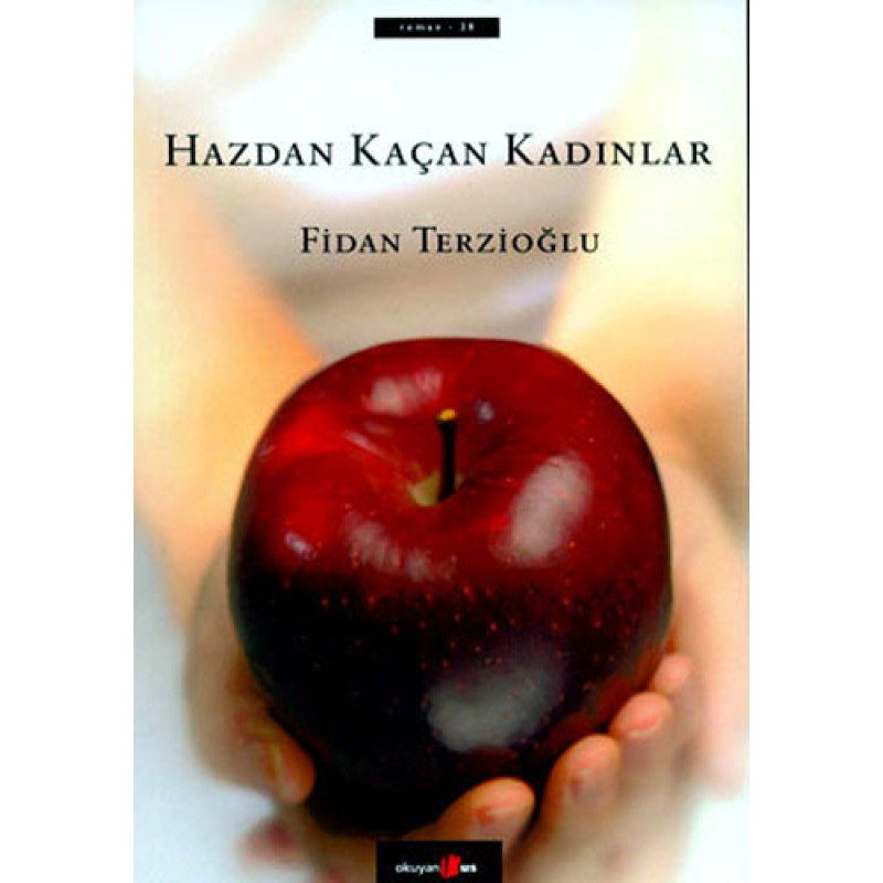 Hazdan Kaçan Kadınlar Hazdan Kaçan Kadınlar