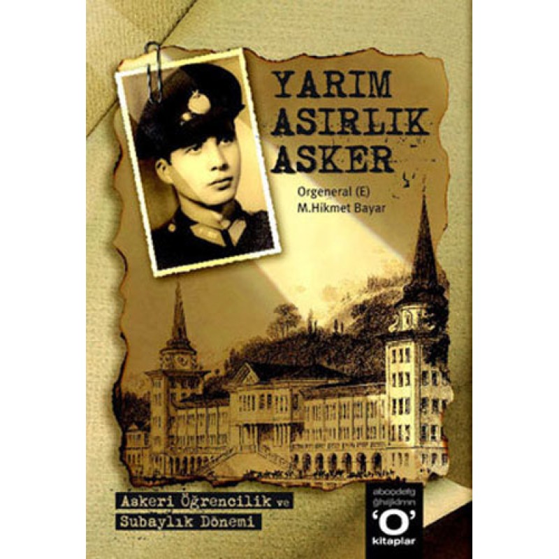Yarım Asırlık Asker Yarım Asırlık Asker