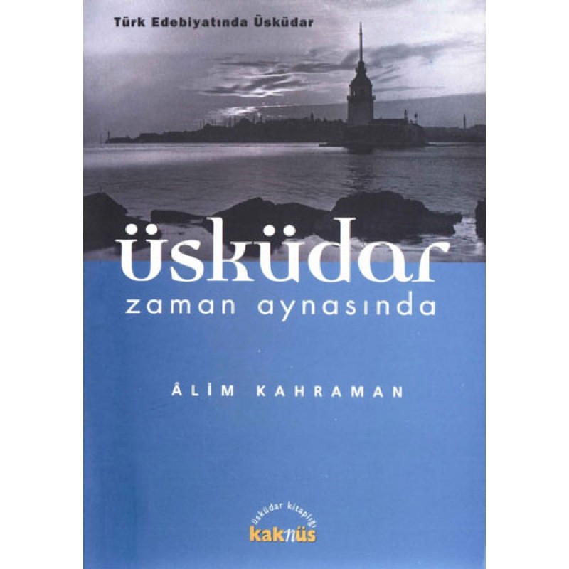 Üsküdar Zaman Aynasında Üsküdar Zaman Aynasında